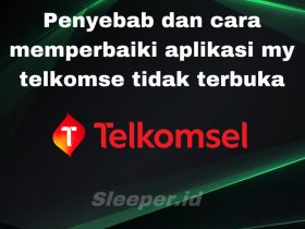 Penyebab dan Cara Lengkap Memperbaiki Aplikasi My Telkomsel Tidak Bisa Dibuka