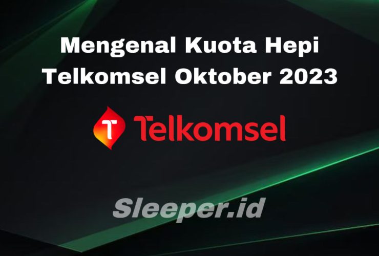 Kuota Hepi Telkomsel Oktober 2023